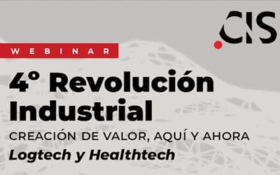 Webinar “4ª Revolución Industrial y la creación de valor aquí y ahora – Logtech y Healthtech”